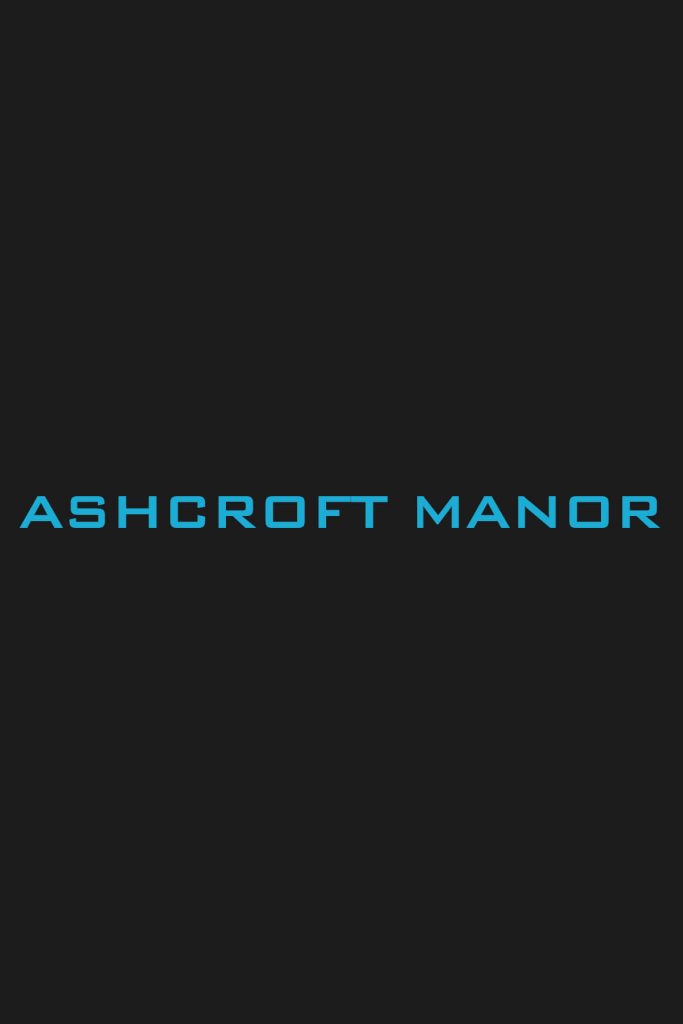 ASHCROFT MANOR Poster