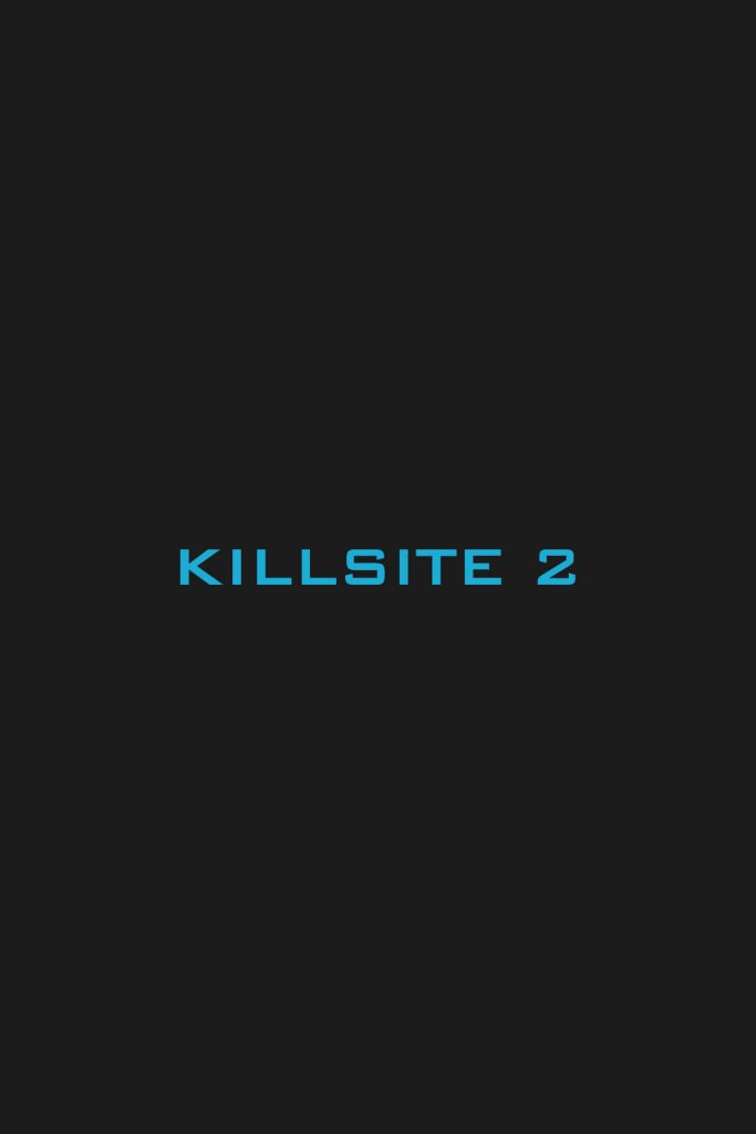 KILLSITE 2 Poster